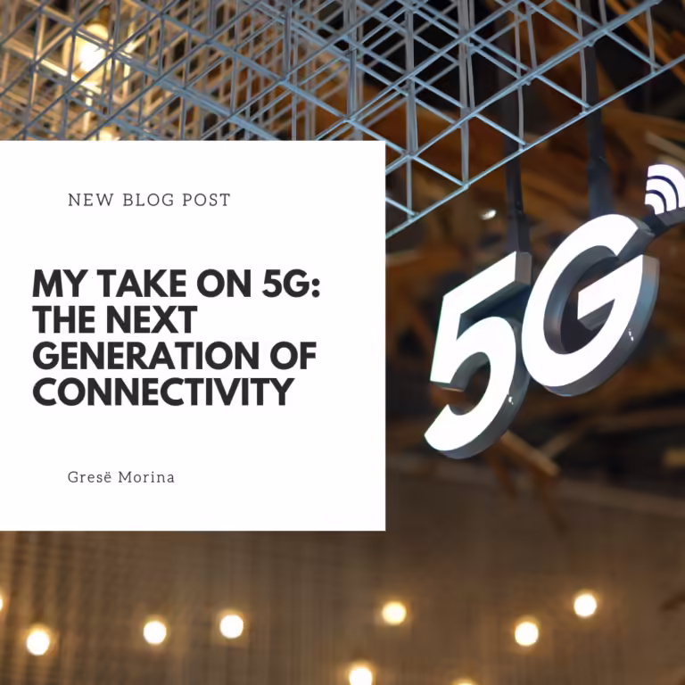 My Take on 5G: The Next Generation of Connectivity